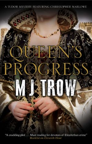 [Kit Marlowe 09] • Queen's Progress